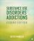 Substance Use Disorders and Addictions