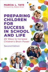 Preparing Children for Success in School and Life : 20 Ways to Increase Children′s Brain Power