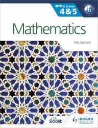 Mathematics for the IB MYP 4 And 5 : By Concept