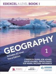 Edexcel a Level Geography Book 1 : For AS and a Level Year 1
