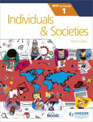 Individuals and Societies for the IB MYP 1 : Hodder Education Group