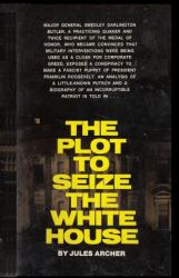 The Plot to Seize the White House