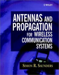 Antennas and Propagation for Wireless Communication Systems