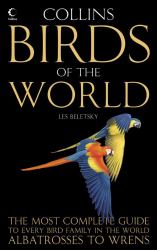 Birds of the World : To Every Bird Family in the World