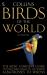 Birds of the World : To Every Bird Family in the World