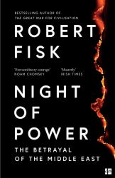 Night of Power : The Betrayal of the Middle East