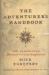 The Adventurer's Handbook : Life Lessons from History's Great Explorers