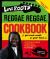 Levi Roots' Reggae Reggae Cookbook Levi Roots' Reggae Reggae Cookbook
