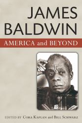 James Baldwin : America and Beyond