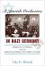 A Jewish Orchestra in Nazi Germany : Musical Politics and the Berlin Jewish Culture League