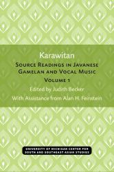 Karawitan : Source Readings in Javanese Gamelan and Vocal Music, Volume 1