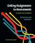 Linking Assignments to Assessments : A Guide for Teachers