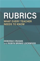 Rubrics : What Every Teacher Needs to Know