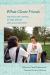 What Clever Friends : The Selected Letters of Jane Kenyon and Alice Mattison