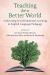 Teaching for a Better World : Cultivating Social-Emotional Learning in English Language Pedagogy