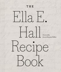 The Ella E. Hall Recipe Book