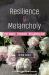Resilience and Melancholy : Pop Music, Feminism, Neoliberalism Resilience and Melancholy : Pop Music, Feminism, Neoliberalism