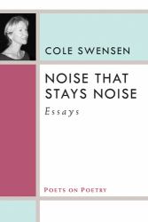 Noise That Stays Noise : Essays