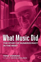 What Music Did : The Story of Numerocracy in the West