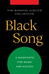 Black Song : A Manifesto for Music and Justice
