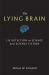 The Lying Brain : Lie Detection in Science and Science Fiction The Lying Brain : Lie Detection in Science and Science Fiction