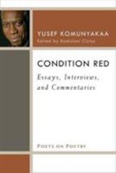 Condition Red : Essays, Interviews, and Commentaries