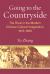 Going to the Countryside : The Rural in the Modern Chinese Cultural Imagination, 1915-1965