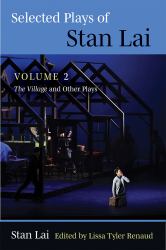 Selected Plays of Stan Lai : The Village and Other Plays