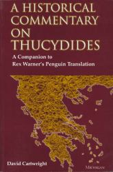 A Historical Commentary on Thucydides : A Companion to Rex Warner's Penguin Translation