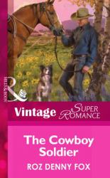 Cowboy Soldier (Mills & Boon Vintage Superromance) (Home on the Ranch, Book 44)