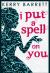 I Put a Spell on You (Could It Be Magic, Book 2) I Put a Spell on You (Could It Be Magic, Book 2)