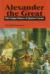 Alexander the Great : The Unique History of Quintus Curtius