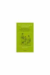 The Pedagogical Contract : The Economies of Teaching and Learning in the Ancient World