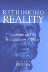 Rethinking Reality : Lucretius and the Textualization of Nature