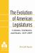 The Evolution of American Legislatures : Colonies, Territories, and States, 1619-2009