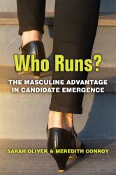 Who Runs? : The Masculine Advantage in Candidate Emergence