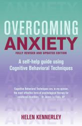 Overcoming Anxiety, Fully Revised and Updated