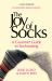 The Joy of Socks: a Gourmet Guide to Sockmating : A Parody The Joy of Socks: a Gourmet Guide to Sockmating : A Parody