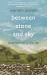 Between Stone and Sky : Memoirs of a Waller Between Stone and Sky : Memoirs of a Waller