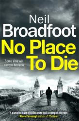 No Place to Die : A Gritty and Gripping Crime Thriller