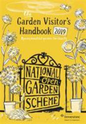 The Garden Visitor's Handbook 2019 : Opening Beautiful Gardens for Charity