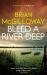 Bleed a River Deep : Buried Secrets Are Unearthed in This Gripping Crime Novel