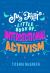 My First Little Book of Intersectional Activism