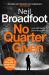 No Quarter Given No Quarter Given