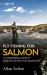 Fly Fishing for Salmon Fly Fishing for Salmon