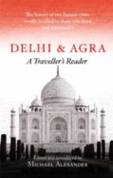 Delhi and Agra: a Traveller's Companion