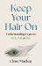 Keep Your Hair On : Understanding Urges to Pick, Pull or Bite