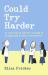 Could Try Harder : An Illustrated Journey Through an Undiagnosed Autistic Adolescence
