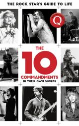 The 10 Commandments : The Rock Star's Guide to Life