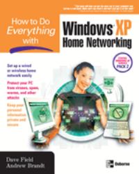 How to Do Everything with Windows XP Home Networking